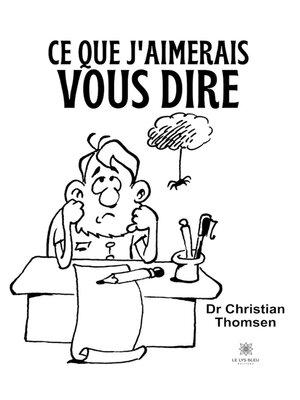 cover image of Ce que j'aimerais vous dire